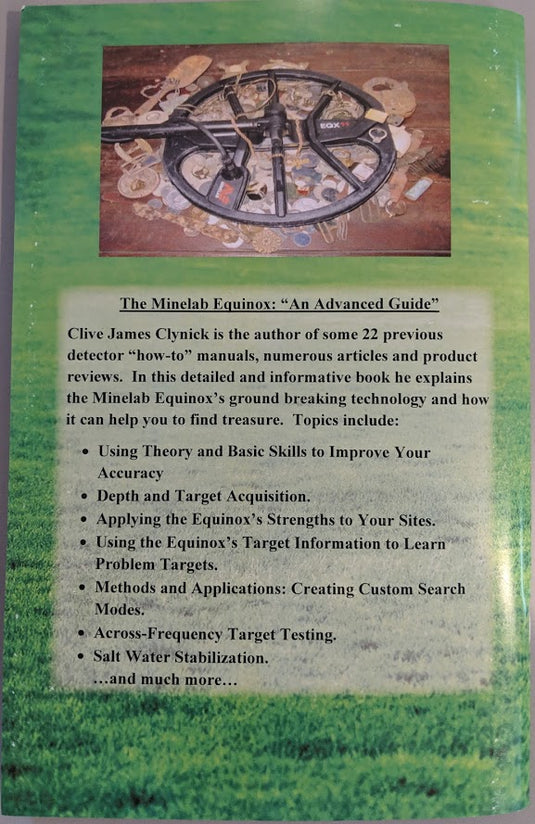 The Minelab Equinox Series "An Advanced Guide" by Clive James Clynick