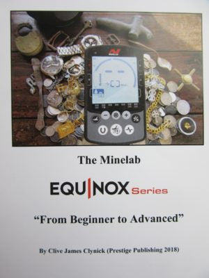 The Minelab Equinox: From Beginner to Advanced Book